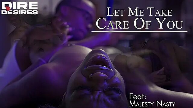 DIRE DESIRES Taking Care Of Majesty Nasty